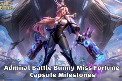 Admiral Battle Bunny Miss Fortune Capsule Milestones