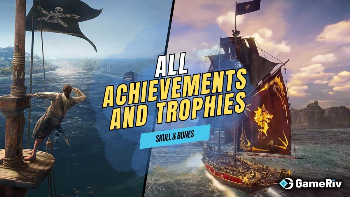 All Achievements and Trophies in Skull and Bones