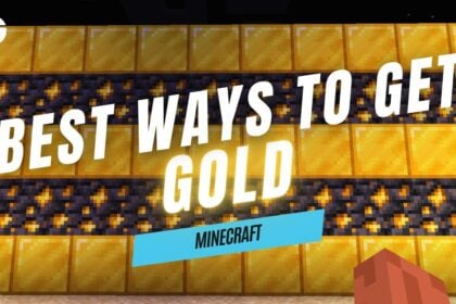 Best Ways to Get Gold In Minecraft