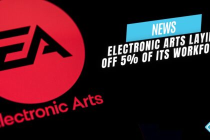 Electronic Arts Laying off 5% of its workforce