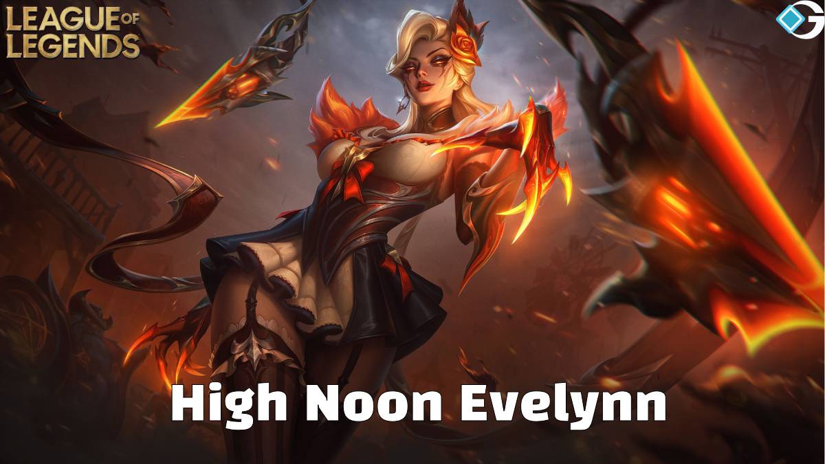 High Noon Evelynn