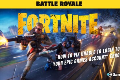 How to fix Fortnite “Unable to login to your Epic Games account” error