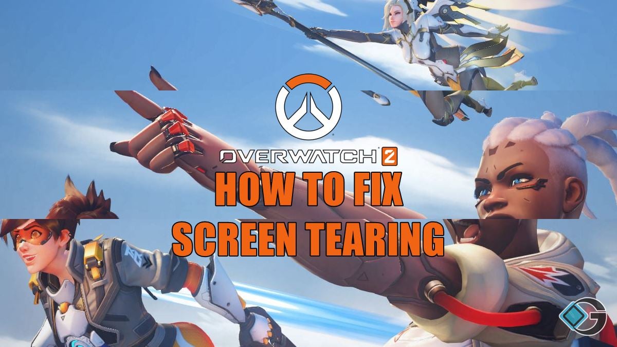 How to Fix Screen Tearing Overwatch 2