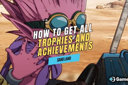 How to Get All Trophies and Achievements in Sand Land