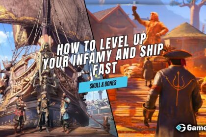 How to Level Up Your Infamy and Ship FAST in Skull and Bones