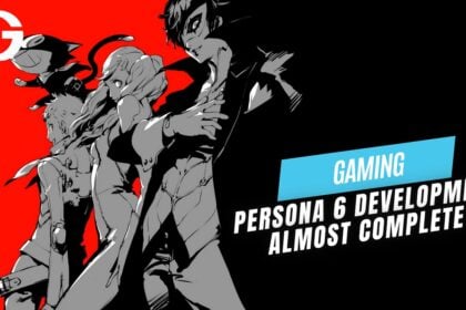 Persona 6 Development Almost Done