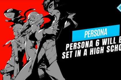 Persona 6 Will be set in a high school