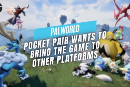 Pocket Pair Wants To Bring Palworld To Other Platforms