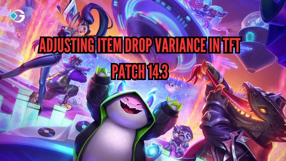 Feature Image for the Article: "Riot Adjusting Item Drop Variance In TFT Patch 14.3 "