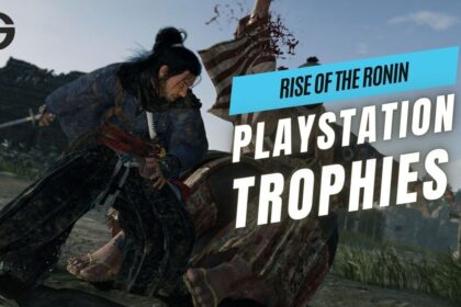 Rise of The Ronin PlayStation Trophies List