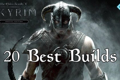 Skyrim Best Builds