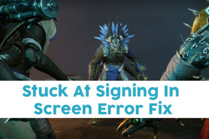 Stuck At Signing In Screen Error Fix