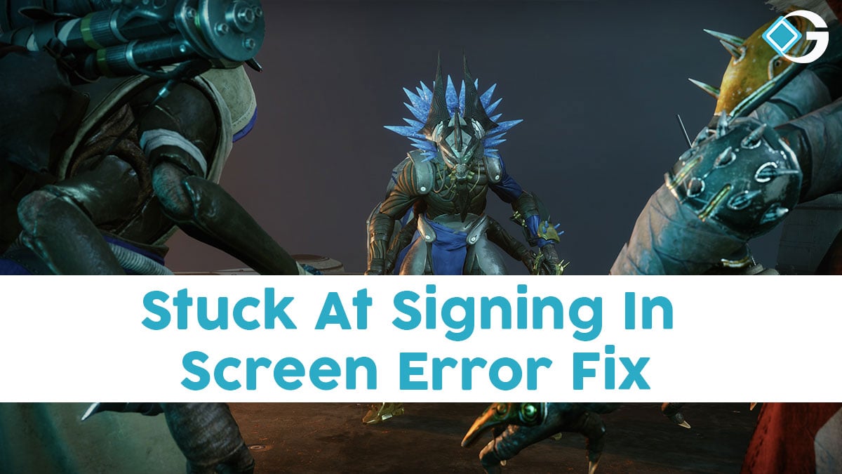 Stuck At Signing In Screen Error Fix