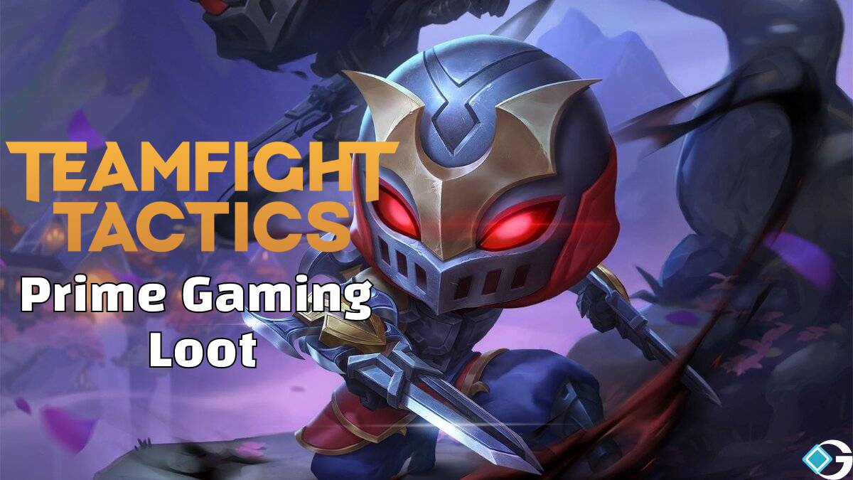 TFT Prime Gaming Loot