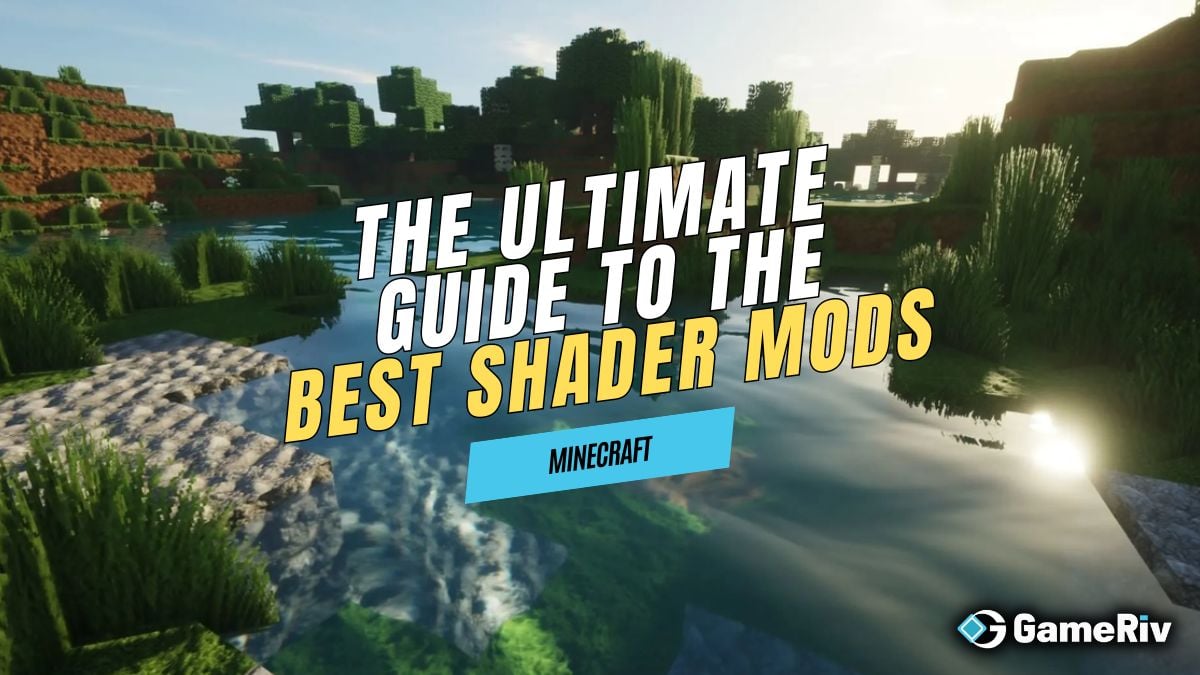 The Ultimate Guide to the Best Shader Mods for Minecraft