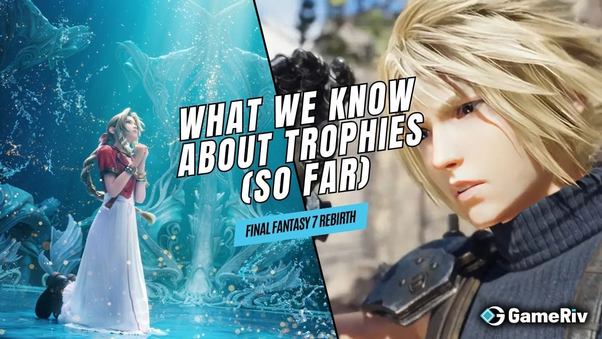 What We Know About Final Fantasy 7 Rebirth Trophies (So Far)